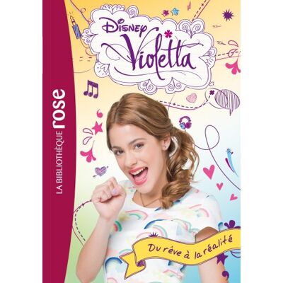 Disney Violetta. Vol. 4. Du Rêve À La Réalité - Publicité Disney Violetta. Vol. 4. Du Rêve À La Réalité - Publicité