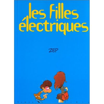 Zep Les Filles Électriques - Publicité Zep Les Filles Électriques - Publicité