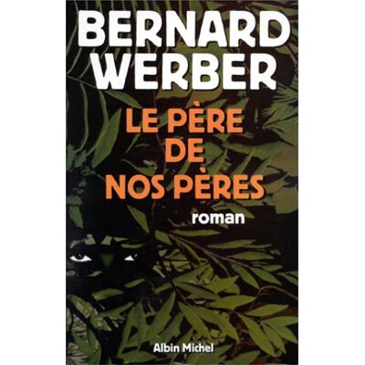 Bernard Werber Le Père De Nos Pères - Publicité Bernard Werber Le Père De Nos Pères - Publicité
