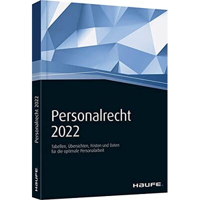 Haufe Personalrecht 2022: Arbeitsrecht, Lohnsteuer Und Sozialversicherung Kompakt. Publicité Haufe Personalrecht 2022: Arbeitsrecht, Lohnsteuer Und Sozialversicherung Kompakt. Publicité