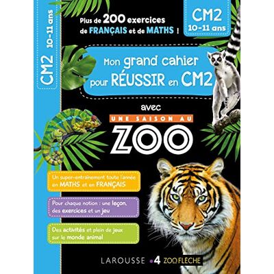 XXX Mon Grand Cahier Pour Réussir En Cm2 Avec Une Saison Au Zoo : Cm2, 10-11 Ans - Publicité XXX Mon Grand Cahier Pour Réussir En Cm2 Avec Une Saison Au Zoo : Cm2, 10-11 Ans - Publicité