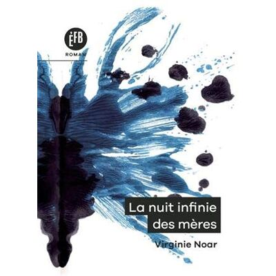 Virginie Noar La Nuit Infinie Des Mères - Publicité Virginie Noar La Nuit Infinie Des Mères - Publicité