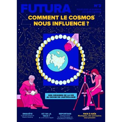 Collectif Le Mag Futura N°3 : Comment Le Cosmos Nous Influence ? - Août-Sept-Oct 2023 - Publicité Collectif Le Mag Futura N°3 : Comment Le Cosmos Nous Influence ? - Août-Sept-Oct 2023 - Publicité