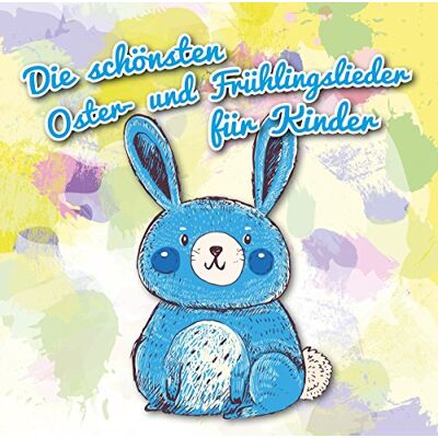 Various Die Schönsten Oster- Und Frühlingslieder Für Kinder - Publicité Various Die Schönsten Oster- Und Frühlingslieder Für Kinder - Publicité