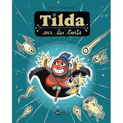 Ced Tilda Sur Les Toits. Vol. 5. Masque Off ! - Publicité Ced Tilda Sur Les Toits. Vol. 5. Masque Off ! - Publicité