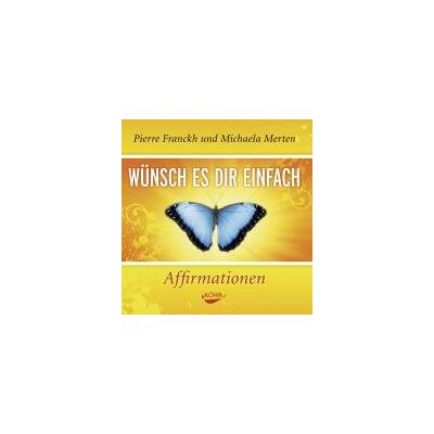 Pierre Franckh Wünsch Es Dir Einfach - Affirmationen. Audio Cd - Publicité Pierre Franckh Wünsch Es Dir Einfach - Affirmationen. Audio Cd - Publicité