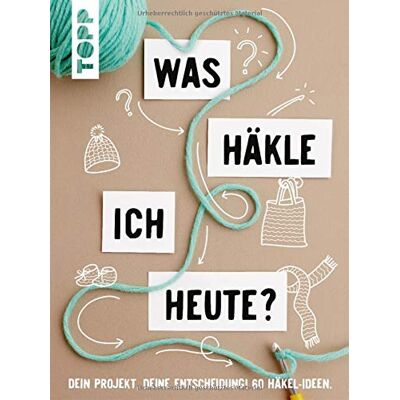 frechverlag Was Häkle Ich Heute?: Dein Projekt, Deine Entscheidung! 60 Häkel-Ideen - Publicité frechverlag Was Häkle Ich Heute?: Dein Projekt, Deine Entscheidung! 60 Häkel-Ideen - Publicité