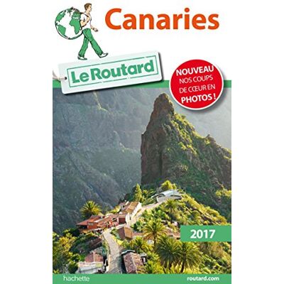 Le Routard Canaries : 2017 - Publicité Le Routard Canaries : 2017 - Publicité