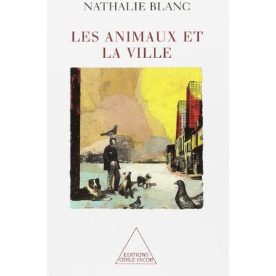 Nathalie Blanc Les Animaux Et La Ville - Publicité Nathalie Blanc Les Animaux Et La Ville - Publicité