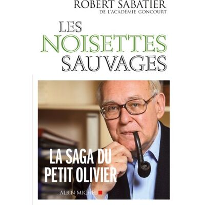 Robert Sabatier Les Noisettes Sauvages - Publicité Robert Sabatier Les Noisettes Sauvages - Publicité