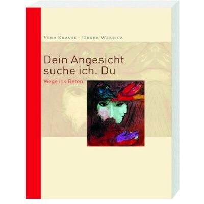 Vera Krause Dein Angesicht Suche Ich. Du: Wege Ins Beten - Publicité Vera Krause Dein Angesicht Suche Ich. Du: Wege Ins Beten - Publicité