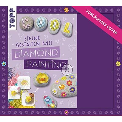 frechverlag Kreativ-Set Steine Gestalten Mit Diamond Painting - Publicité frechverlag Kreativ-Set Steine Gestalten Mit Diamond Painting - Publicité