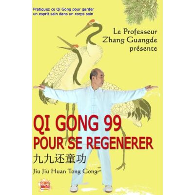 Guangde Zhang Qi Gong 99 Pour Se Régénérer (Dvd Inclus) - Publicité Guangde Zhang Qi Gong 99 Pour Se Régénérer (Dvd Inclus) - Publicité