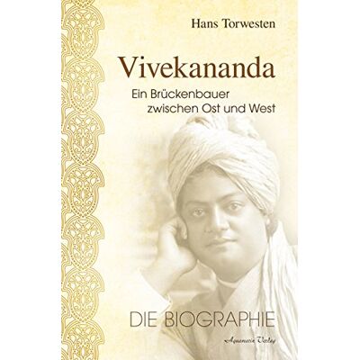 Hans Torwesten Vivekananda: Ein Brückenbauer Zwischen Ost Und West (Die Biographie) - Publicité Hans Torwesten Vivekananda: Ein Brückenbauer Zwischen Ost Und West (Die Biographie) - Publicité