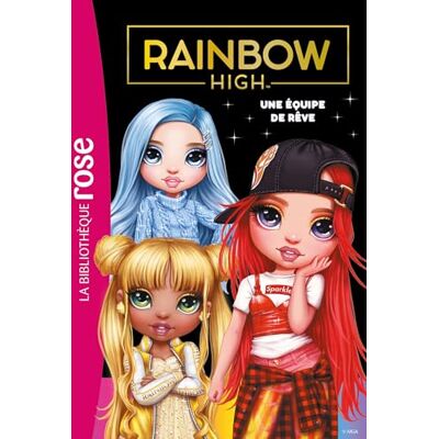 Hachette Rainbow High. Vol. 12. Une Équipe De Rêve - Publicité Hachette Rainbow High. Vol. 12. Une Équipe De Rêve - Publicité