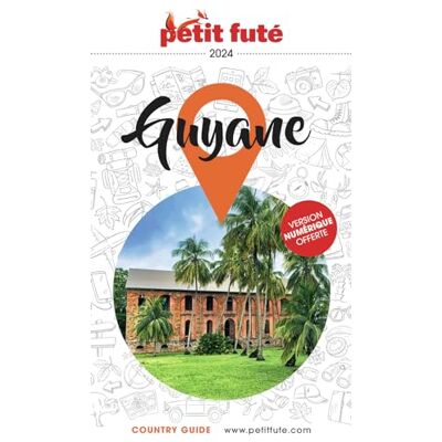 Petit Futé Guyane : 2024 - Publicité Petit Futé Guyane : 2024 - Publicité