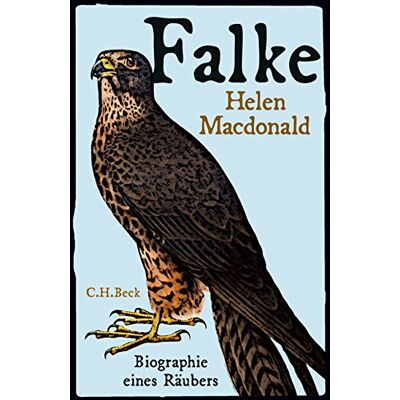 Helen Macdonald Falke: Biographie Eines Räubers - Publicité Helen Macdonald Falke: Biographie Eines Räubers - Publicité