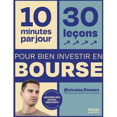 Nicolas Domnesques 10 Minutes Par Jour, 30 Leçons Pour Bien Investir En Bourse - Publicité Nicolas Domnesques 10 Minutes Par Jour, 30 Leçons Pour Bien Investir En Bourse - Publicité