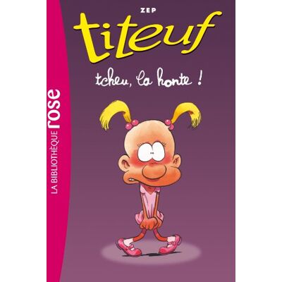 Zep Titeuf. Vol. 11. Tcheu, La Honte ! - Publicité Zep Titeuf. Vol. 11. Tcheu, La Honte ! - Publicité