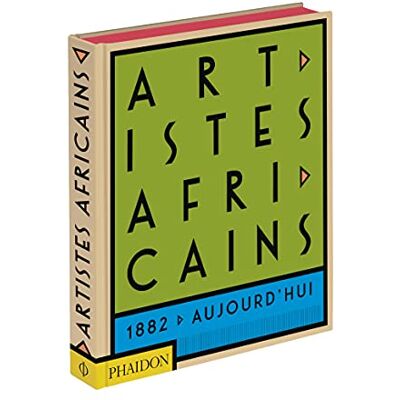 Alayo Akinkugbe Artistes Africains : 1882 À Aujourd'Hui - Publicité Alayo Akinkugbe Artistes Africains : 1882 À Aujourd'Hui - Publicité
