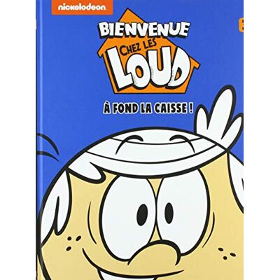 Bienvenue Chez Les Loud. Vol. 3. A Fond La Caisse ! - Publicité Bienvenue Chez Les Loud. Vol. 3. A Fond La Caisse ! - Publicité