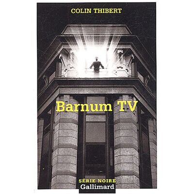 Colin Thibert Barnum Tv - Publicité Colin Thibert Barnum Tv - Publicité