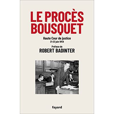 Le Procès Bousquet : Haute Cour De Justice 21-23 Juin 1949 - Publicité Le Procès Bousquet : Haute Cour De Justice 21-23 Juin 1949 - Publicité