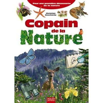 Christian Bouchardy Copain De La Nature : Pour Une Première Découverte De La Nature - Publicité Christian Bouchardy Copain De La Nature : Pour Une Première Découverte De La Nature - Publicité