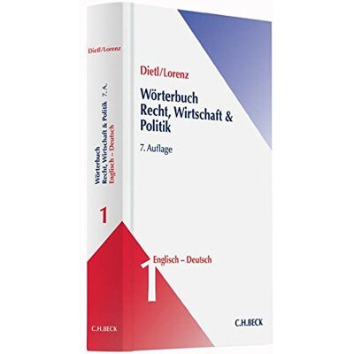 Clara-Erika Dietl Wörterbuch Für Recht, Wirtschaft Und Politik: Wörterbuch Recht, Wirtschaft & Politik Band 1: Englisch-Deutsch - Publicité Clara-Erika Dietl Wörterbuch Für Recht, Wirtschaft Und Politik: Wörterbuch Recht, Wirtschaft & Politik Band 1: Englisch-Deutsch - Publicité