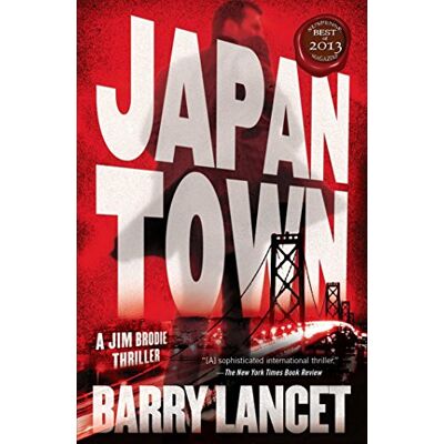 Barry Lancet Japantown: A Thriller (A Jim Brodie Novel) - Publicité Barry Lancet Japantown: A Thriller (A Jim Brodie Novel) - Publicité