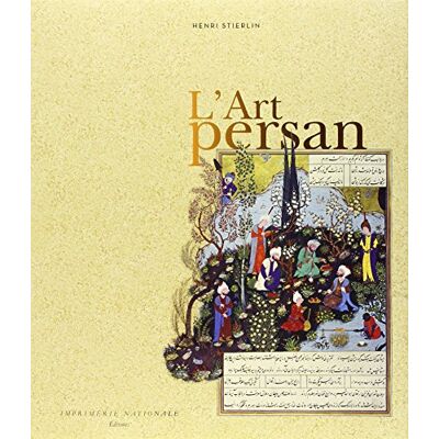 Henri Stierlin L'Art Persan - Publicité Henri Stierlin L'Art Persan - Publicité
