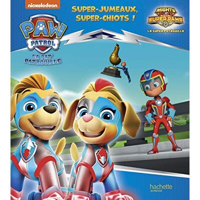 La Pat' Patrouille. Mighty Pups : Super-Jumeaux, Super-Chiots ! - Publicité La Pat' Patrouille. Mighty Pups : Super-Jumeaux, Super-Chiots ! - Publicité