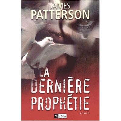 James Patterson La Dernière Prophétie - Publicité James Patterson La Dernière Prophétie - Publicité