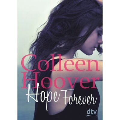 Colleen Hoover Hope Forever: Roman - Publicité Colleen Hoover Hope Forever: Roman - Publicité
