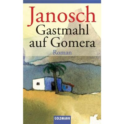 Janosch Gastmahl Auf Gomera: Roman - Publicité Janosch Gastmahl Auf Gomera: Roman - Publicité
