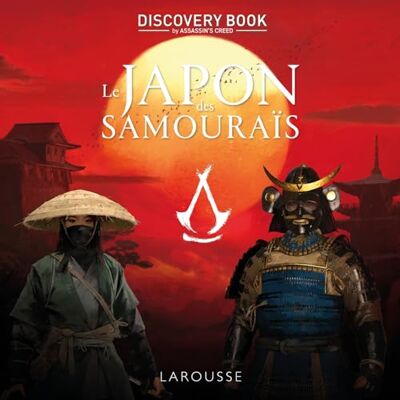 Collectif Le Japon Des Samouraïs : Discovery Book By Assassin'S Creed : L'Histoire Est Notre Terrain De Jeu - Publicité Collectif Le Japon Des Samouraïs : Discovery Book By Assassin'S Creed : L'Histoire Est Notre Terrain De Jeu - Publicité