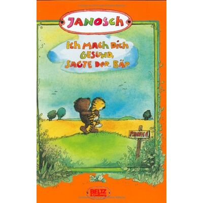 Janosch Ich Mach Dich Gesund, Sagte Der Bär: Die Geschichte, Wie Der Kleine Tiger Einmal Krank War - Publicité Janosch Ich Mach Dich Gesund, Sagte Der Bär: Die Geschichte, Wie Der Kleine Tiger Einmal Krank War - Publicité