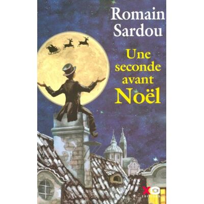 Romain Sardou Une Seconde Avant Noël : Conte - Publicité Romain Sardou Une Seconde Avant Noël : Conte - Publicité