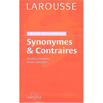 Collectif Synonymes Et Contraires : 200.000 Synonymes, 80.000 Contraires - Publicité Collectif Synonymes Et Contraires : 200.000 Synonymes, 80.000 Contraires - Publicité
