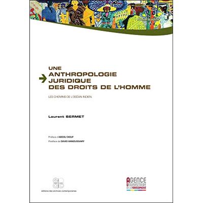 Laurent Sermet Une Anthropologie Juridique Des Droits De L'Homme : Les Chemins De L'Océan Indien - Publicité Laurent Sermet Une Anthropologie Juridique Des Droits De L'Homme : Les Chemins De L'Océan Indien - Publicité