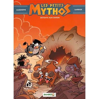 Christophe Cazenove Les Petits Mythos. Vol. 5. Détente Aux Enfers - Publicité Christophe Cazenove Les Petits Mythos. Vol. 5. Détente Aux Enfers - Publicité