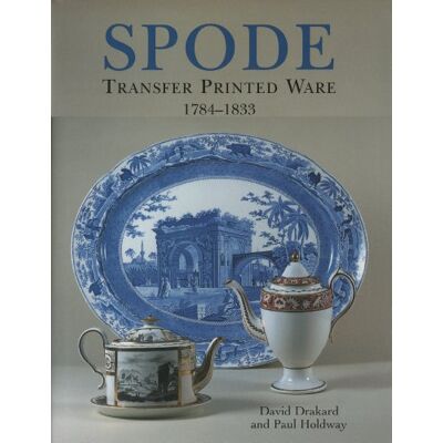 David Drakard Spode Transfer Printed Ware 1784-1833 - Publicité David Drakard Spode Transfer Printed Ware 1784-1833 - Publicité