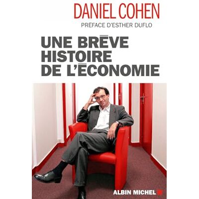 Daniel Cohen Une Brève Histoire De L'Économie - Publicité Daniel Cohen Une Brève Histoire De L'Économie - Publicité