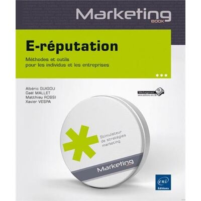 Albéric GUIGOU E-Réputation : Méthodes Et Outils Pour Les Individus Et Les Entreprises - Publicité Albéric GUIGOU E-Réputation : Méthodes Et Outils Pour Les Individus Et Les Entreprises - Publicité
