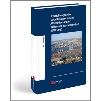 Arbeitsausschuß Ufereinfassungen der HTG e. V Empfehlungen Des Arbeitsausschusses Ufereinfassungen Häfen Und Wasserstraßen Eau 2012 - Publicité Arbeitsausschuß Ufereinfassungen der HTG e. V Empfehlungen Des Arbeitsausschusses Ufereinfassungen Häfen Und Wasserstraßen Eau 2012 - Publicité