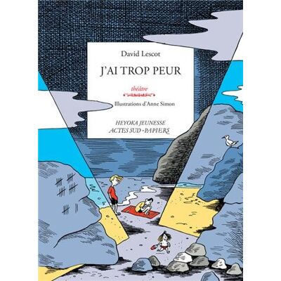 David Lescot J'Ai Trop Peur : Théâtre - Publicité David Lescot J'Ai Trop Peur : Théâtre - Publicité