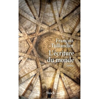 François Taillandier L'Écriture Du Monde - Publicité François Taillandier L'Écriture Du Monde - Publicité