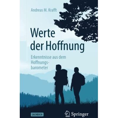 Krafft, Andreas M. Werte Der Hoffnung: Erkenntnisse Aus Dem Hoffnungsbarometer - Publicité Krafft, Andreas M. Werte Der Hoffnung: Erkenntnisse Aus Dem Hoffnungsbarometer - Publicité