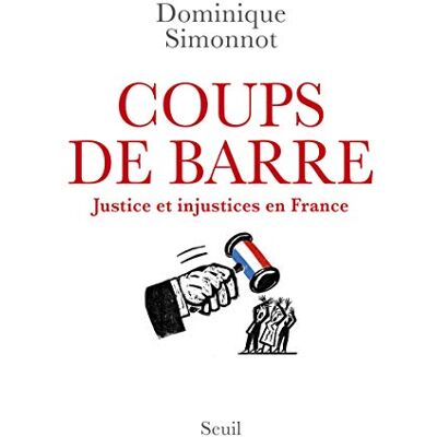 Coups De Barre : Justices Et Injustices En France - Publicité Coups De Barre : Justices Et Injustices En France - Publicité