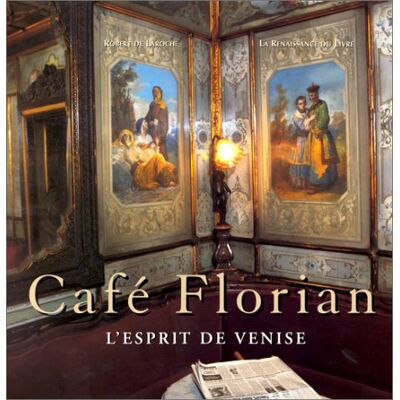 Auteur onbekend Café Florian : Un Art De Vivre À Venise - Publicité Auteur onbekend Café Florian : Un Art De Vivre À Venise - Publicité